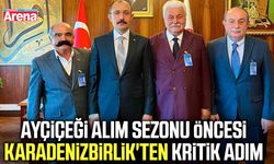 Ayçiçeği alım sezonu öncesi KARADENİZBİRLİK'ten kritik adım