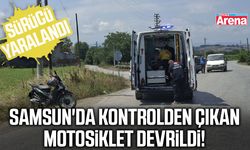 Samsun'da kontrolden çıkan motosiklet devrildi!