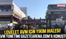 Lovelet AVM yönetimi gazetearena.com'a konuştu