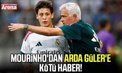 Mourinho'dan Arda Güler'e kötü haber!