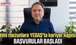 Yeni mezunlara YEDAŞ'ta kariyer kapısı! Başvurular başladı