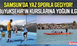 Samsun Büyükşehir'den ücretsiz spor kursları!