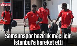 Samsunspor hazırlık maçı için İstanbul'a hareket etti
