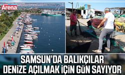 Samsun’da balıkçılar denize açılmak için gün sayıyor
