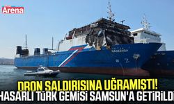 Dron saldırısına uğramıştı! Hasarlı Türk gemisi Samsun'a getirildi