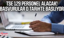 TSE 129 personel alacak!