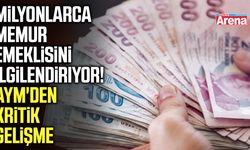 Milyonlarca memur emeklisini ilgilendiriyor!