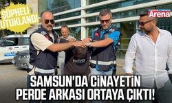Samsun'da cinayetin perde arkası ortaya çıktı!