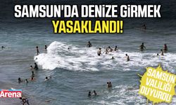 Samsun'da denize girmek yasaklandı!