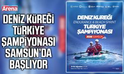 Deniz Küreği Türkiye Şampiyonası Samsun’da başlıyor