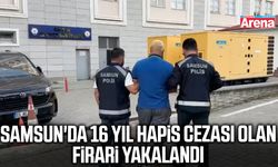 Samsun'da 16 yıl hapis cezası olan firari yakalandı