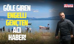 Göle giren engelli gençten acı haber