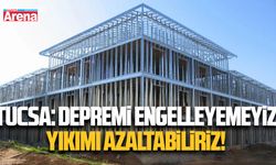 TUCSA: Depremi engelleyemeyiz, yıkımı azaltabiliriz