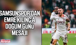 Samsunspor’dan Emre Kılınç’a doğum günü mesajı