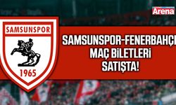 Samsunspor- Fenerbahçe maç biletleri satışta!