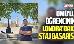 OMÜ’lü tıp öğrencisinden Londra’da prestijli staj başarısı