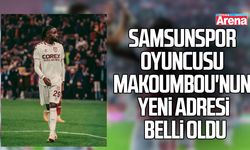 Samsunspor oyuncusu Makoumbou'nun yeni adresi belli oldu