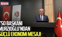 Samsun TSO Başkanı Murzioğlu’ndan güçlü ekonomi mesajı
