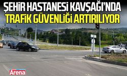 Samsun şehir hastanesi kavşağı’nda trafik güvenliği artırılıyor