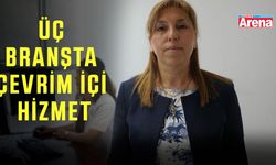 Üç branşta çevrim içi hizmet