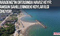 Karadeniz’in ortasında havuz keyfi: Samsun sahillerindeki koylar ilgi görüyor