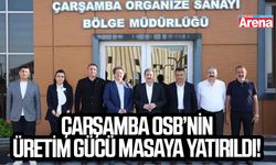 Çarşamba OSB’nin üretim gücü masaya yatırıldı