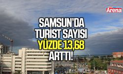 Samsun’da turist sayısı yüzde 13,68 arttı