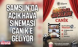 Samsun’da açık hava sineması Canik’e geliyor