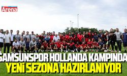 Samsunspor Hollanda kampında yeni sezona hazırlanıyor
