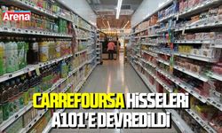 CarrefourSA hisseleri A101'e devredildi