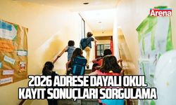 2026 adrese dayalı okul kayıt sonuçları sorgulama