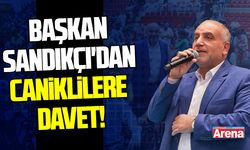 Başkan Sandıkçı'dan tüm Caniklilere davet!