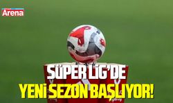 Süper Lig’de yeni sezon başlıyor