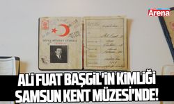 Ali Fuat Başgil'in kimliği Samsun Kent Müzesi'nde