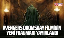 Avengers Doomsday filminin yeni fragmanı yayınlandı