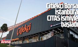 Çitlekçi Borsa İstanbul'a CITAS ismiyle başladı