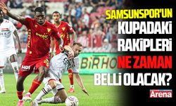 Samsunspor'un kupadaki rakipleri Aralık'ta belli olacak