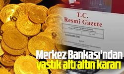 Merkez Bankası'ndan yastık altı altın kararı
