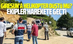 Giresun'a helikopter düştü mü? Ekipler harekete geçti