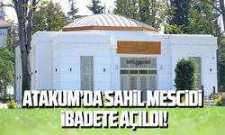 Atakum’da Sahil Mescidi ibadete açıldı!