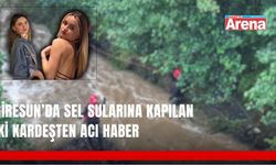 Giresun’da sel sularına kapılan iki kardeşten acı haber