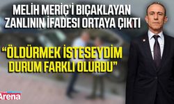 Milletvekili Melih Meriç saldırganının ifadesi ortaya çıktı