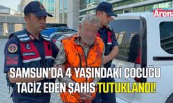 Samsun’da 4 yaşındaki çocuğa taciz iddiasında tutuklama