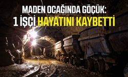 Ankara'da Maden ocağında göçük: 1 işçi hayatını kaybetti
