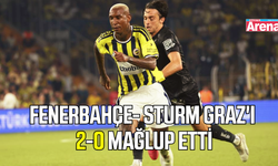 Fenerbahçe Sturm Graz'ı 2-0 Mağlup Etti
