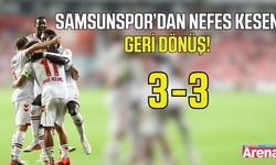Samsunspor'dan nefes kesen geri dönüş!