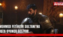 Mehmed Fetihler Sultanı’na usta oyuncu geliyor