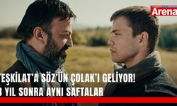 Teşkilat’a Söz’ün Çolak’ı geliyor! 8 yıl sonra aynı saftalar