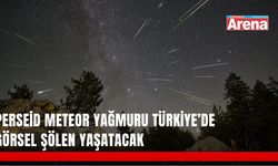 Perseid Meteor Yağmuru Türkiye’de ne zaman görülecek?