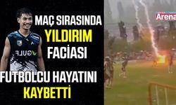 Sahaya düşen yıldırım futbolcuyu hayattan kopardı